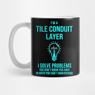 Tile Conduit Layer  I Solve Problems Mug